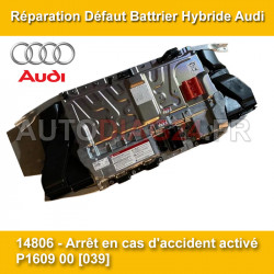 Réparation Batterie Hybride 266V MHEV Audi A7 code défaut 14806 P1609
