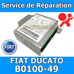 réparation calculateur airbag Fiat Ducato 1375110080 B0100-49 / B010049 / B0102 / U1726