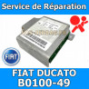 réparation calculateur airbag Fiat Ducato 1375110080 B0100-49 / B010049 / B0102 / U1726